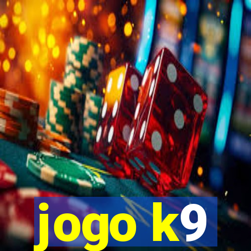 jogo k9